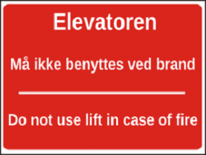 Elevatoren må ikke benyttes ved brand brandskilt